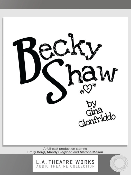 Title details for Becky Shaw by Gina Gionfriddo - Wait list